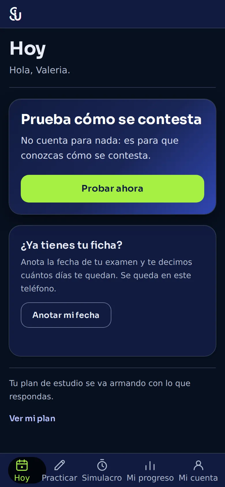 La pantalla Hoy con el saludo y lo que sigue